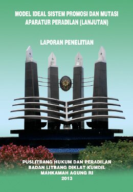 Model Ideal Sistem Promosi dan Mutasi Aparatur Peradilan (Lanjutan)